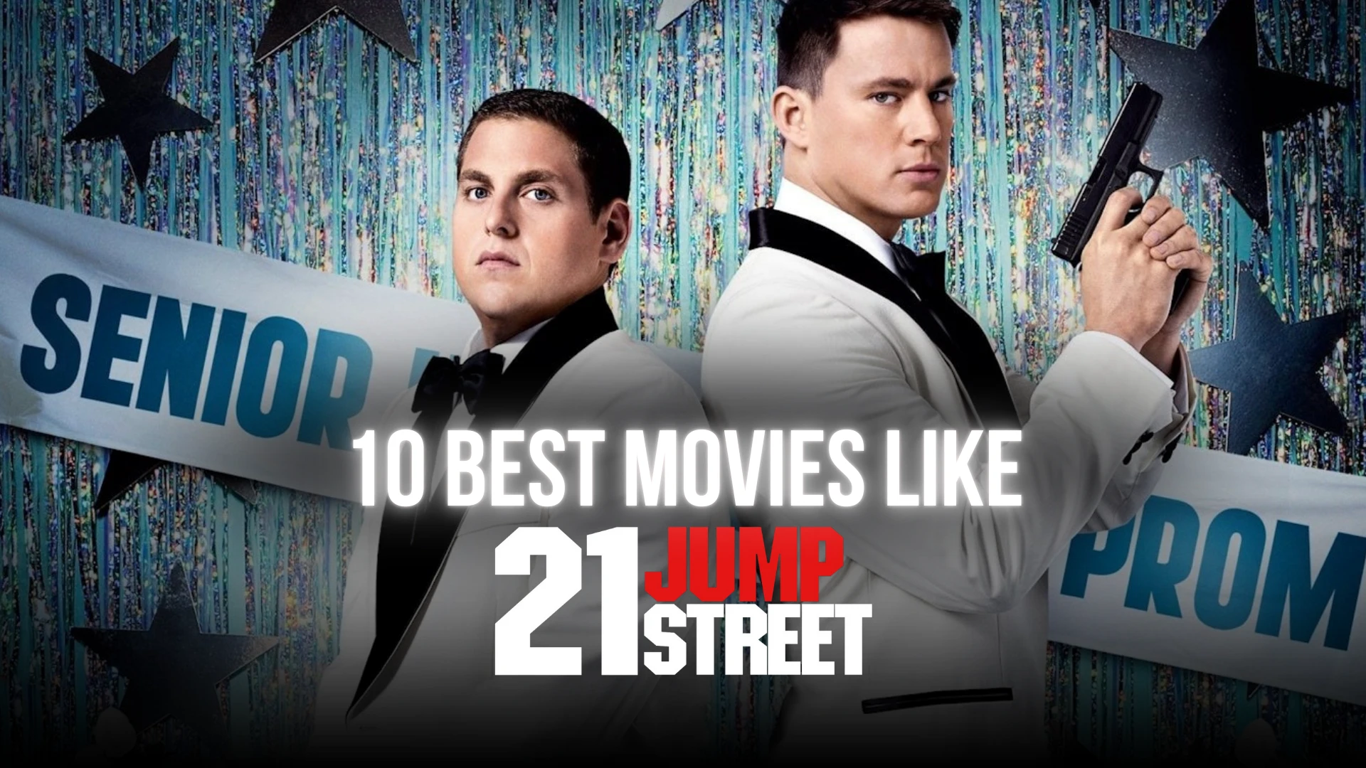 10 Best Movies Like 21 Jump Street