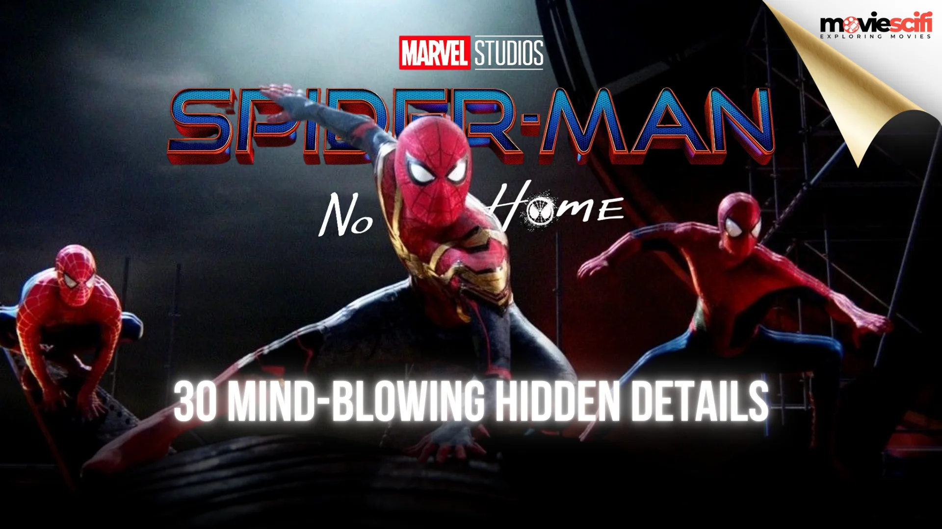 Spider-Man: No Way Home - 30 Mind-Blowing Hidden Details You Probably Missed